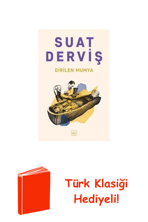 Dirilen Mumya + Türk Klasiği Hediye