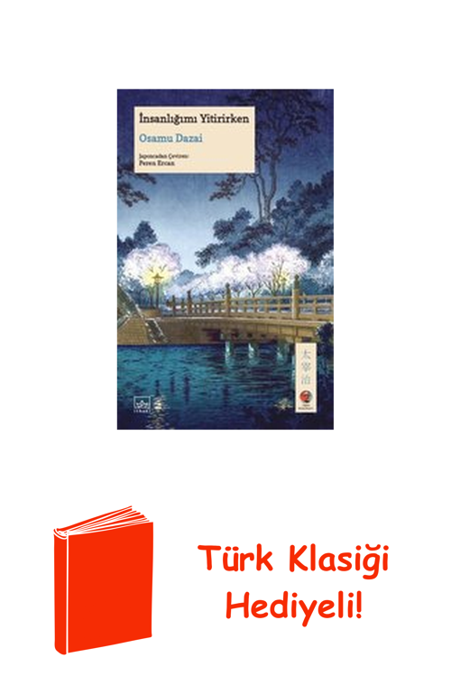İnsanlığımı Yitirirken + Türk Klasiği Hediye