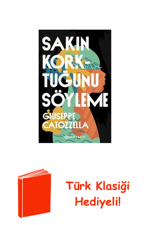 Sakın Korktuğunu Söyleme + Türk Klasiği Hediye