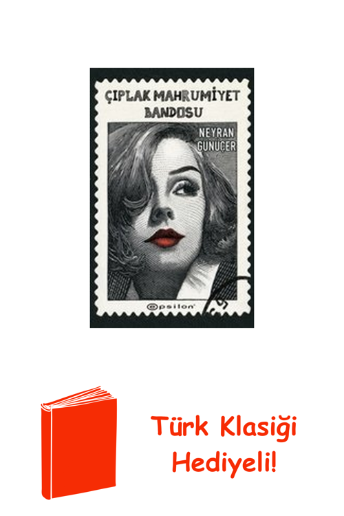 Çıplak Mahrumiyet Bandosu + Türk Klasiği Hediye