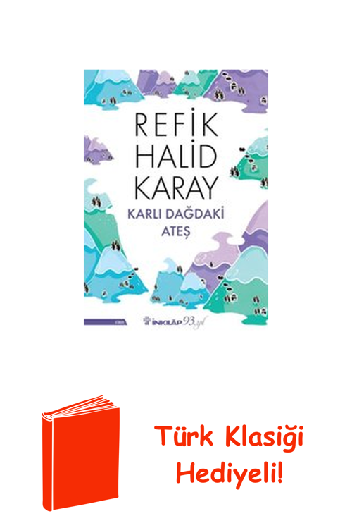 Karlı Dağdaki Ateş + Türk Klasiği Hediye