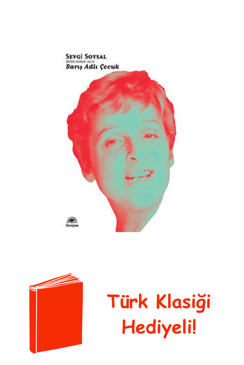 Barış Adlı Çocuk + Türk Klasiği Hediye