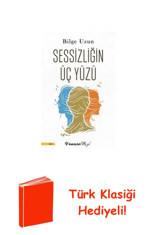Sessizliğin Üç Yüzü + Türk Klasiği Hediye