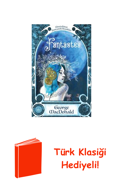 Fantastes + Türk Klasiği Hediye