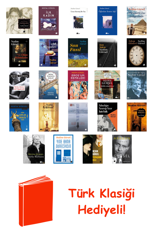Nedim Gürsel 24 Kitap Seti + Türk Klasiği Hediye