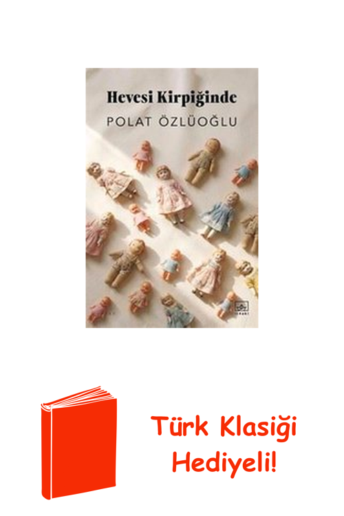 Hevesi Kirpiğinde + Türk Klasiği Hediye