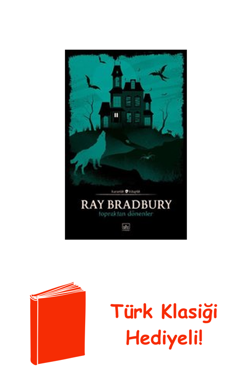 Topraktan Dönenler + Türk Klasiği Hediye
