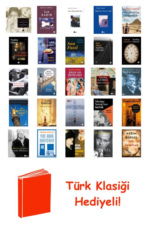 Nedim Gürsel 25 Kitap Seti + Türk Klasiği Hediye