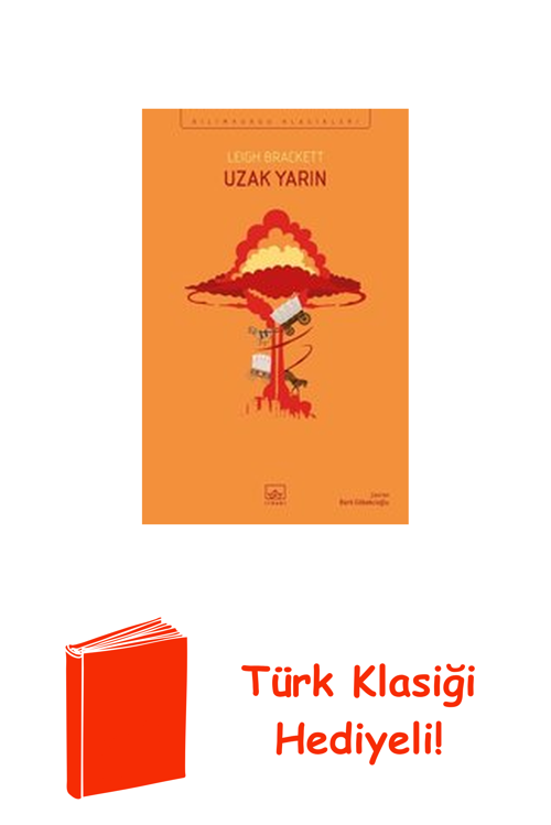 Uzak Yarın - Bilimkurgu Klasikleri + Türk Klasiği Hediye