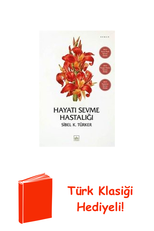 Hayatı Sevme Hastalığı + Türk Klasiği Hediye
