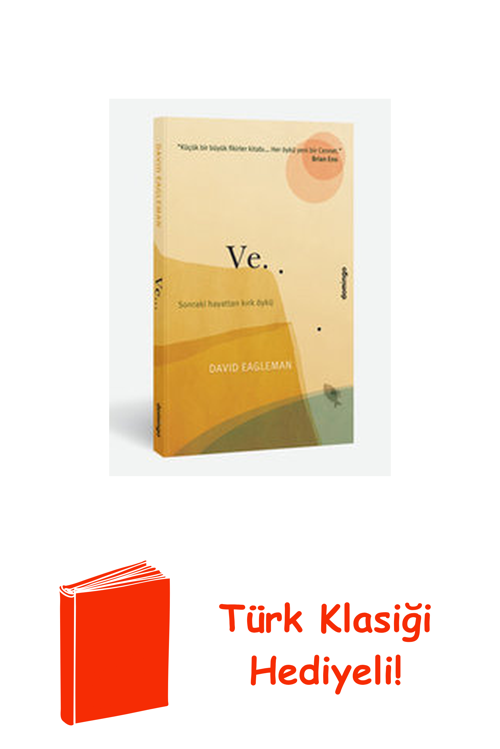 Ve... Sonraki Hayattan Kırk Öykü + Türk Klasiği Hediye