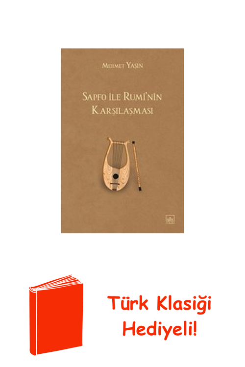 Sapfo İle Rumi'Nin Karşılaşması + Türk Klasiği Hediye
