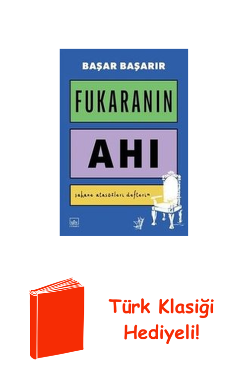 Fukaranın Ahı - Şahane Atasözleri Defterim + Türk Klasiği Hediye