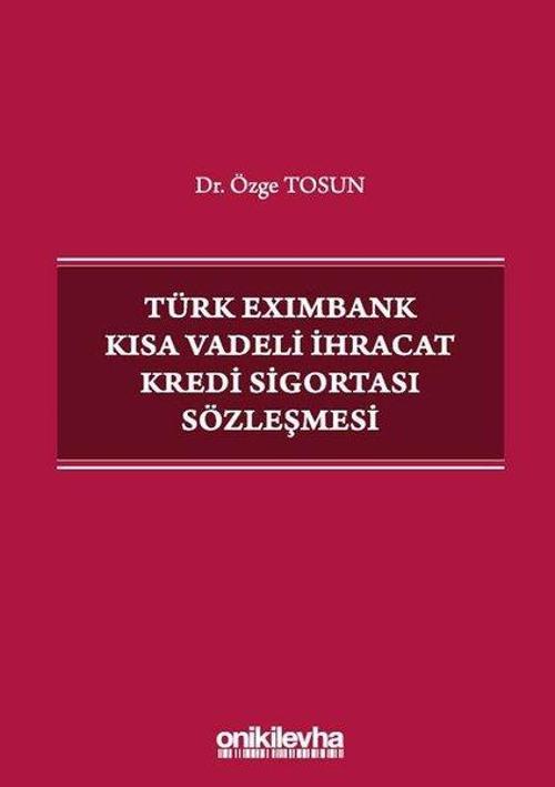 Türk Eximbank Kısa Vadeli İhracat Kredi Sigortası Sözleşmesi