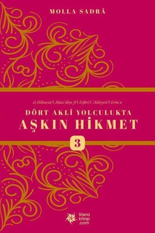 Dört Akli Yolculukta Aşkın Hikmet - 3