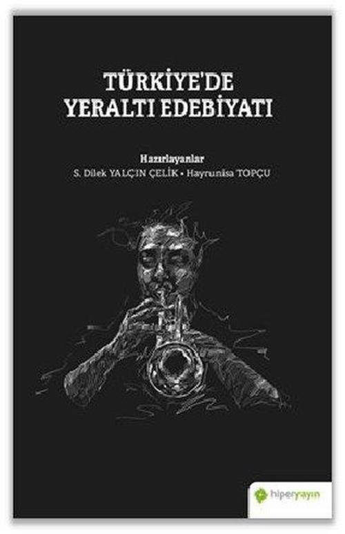 Türkiyede Yeraltı Edebiyatı
