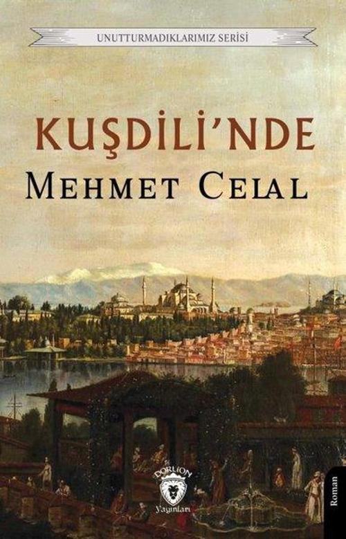 Kuşdili'nde - Unutturmadıklarımız Serisi