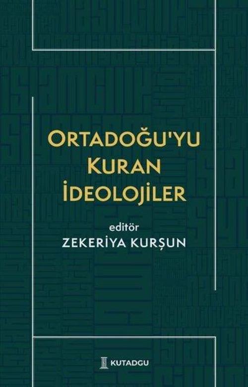Ortadoğu'yu Kuran İdeolojiler