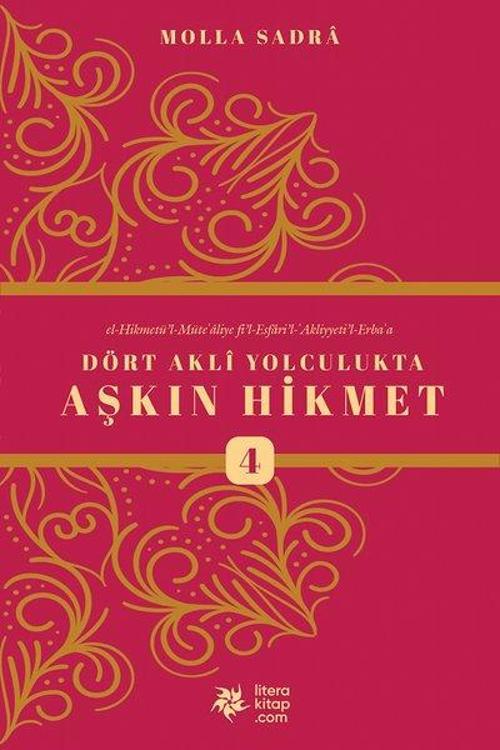 Dört Akli Yolculukta Aşkın Hikmet - 4