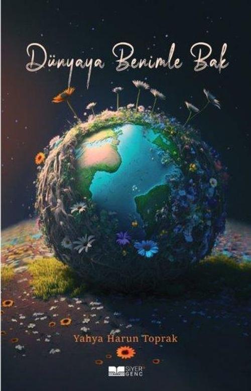 Dünyaya Benimle Bak