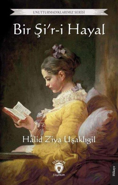 Bir Şi'r-i Hayal - Unutturmadıkalarımız Serisi