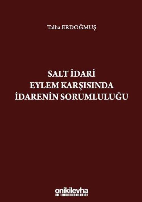 Salt İdari Eylem Karşısında İdarenin Sorumluluğu
