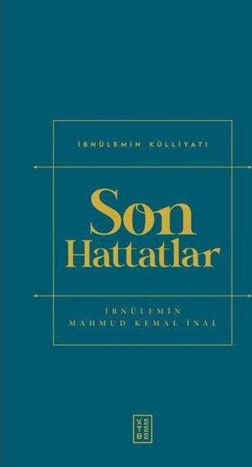 Son Hattatlar - İbnülemin Külliyatı