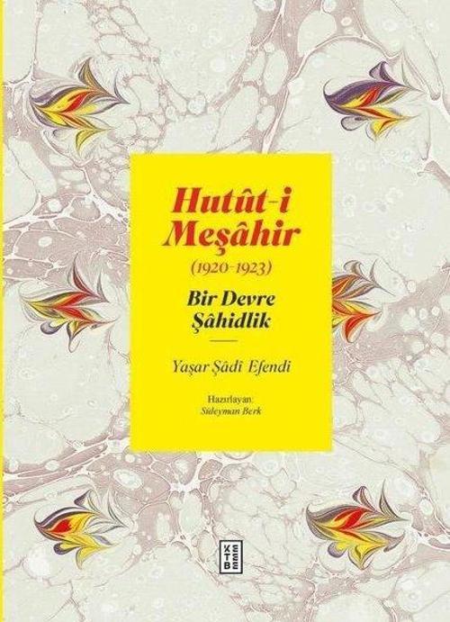 Hutut-i Meşahir - Bir Devre Şahidlik 1920-1923