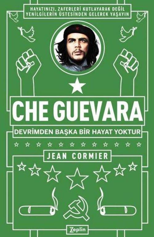 Che Guevara Devrimden Başka Bir Hayat Yoktur