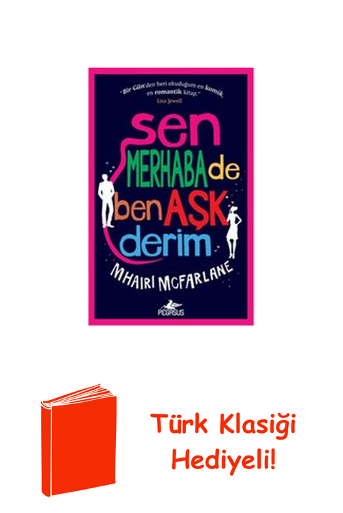 Sen Merhaba De Ben Aşk Ederim + Türk Klasiği Hediye