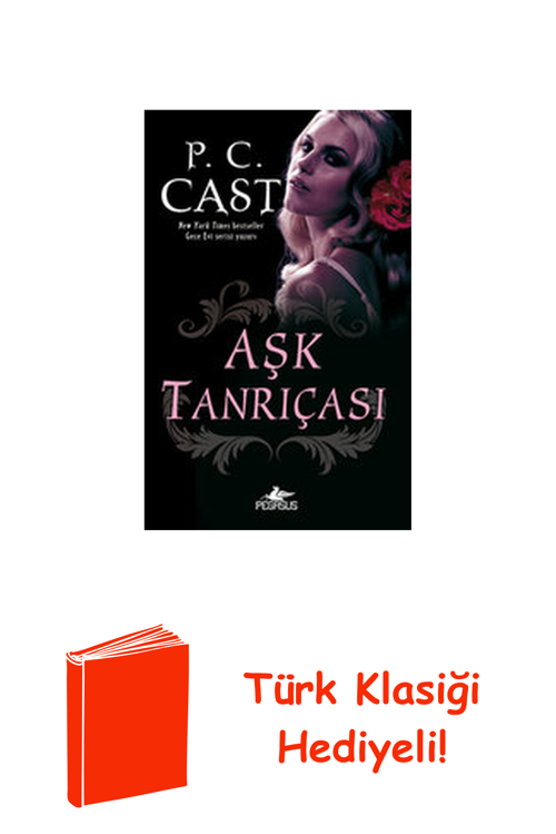 Aşk Tanrıçası - Tanrıça Serisi 5.Kitap + Türk Klasiği Hediye