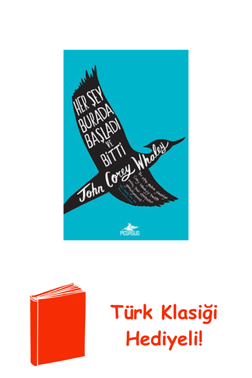 Her Şey Burada Başladı Ve Bitti + Türk Klasiği Hediye