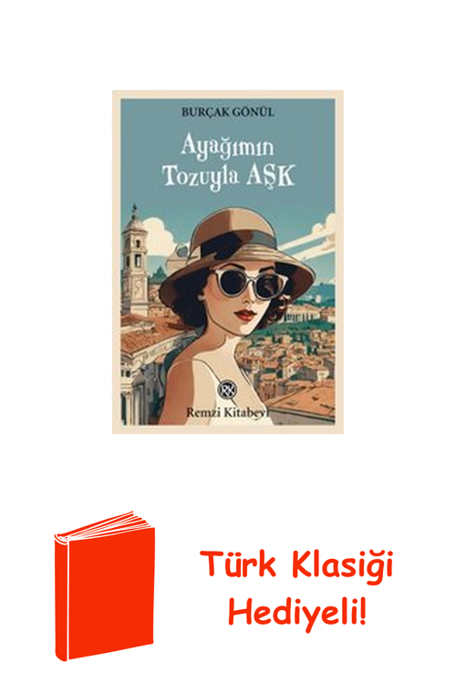 Ayağımın Tozuyla Aşk + Türk Klasiği Hediye
