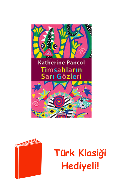 Timsahların Sarı Gözleri + Türk Klasiği Hediye