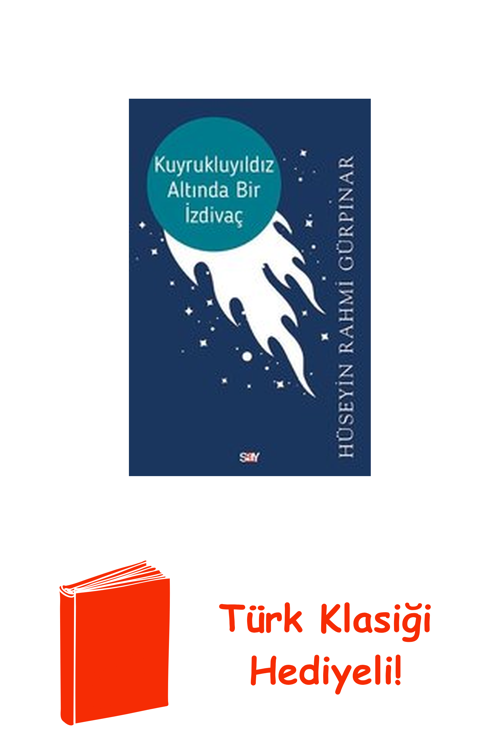 Kuyrukluyıldız Altında Bir İzdivaç + Türk Klasiği Hediye