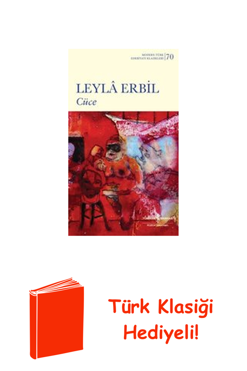 Cüce - Modern Türk Edebiyatı Klasikleri 70 + Türk Klasiği Hediye