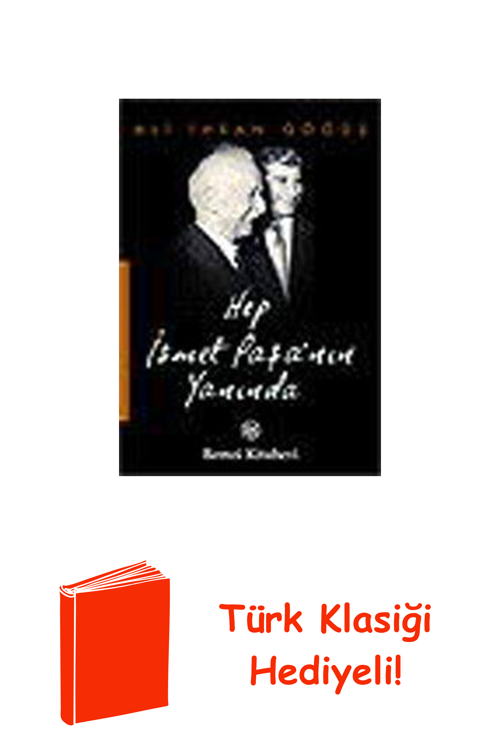 Hep İsmet Paşa'Nın Yanında + Türk Klasiği Hediye