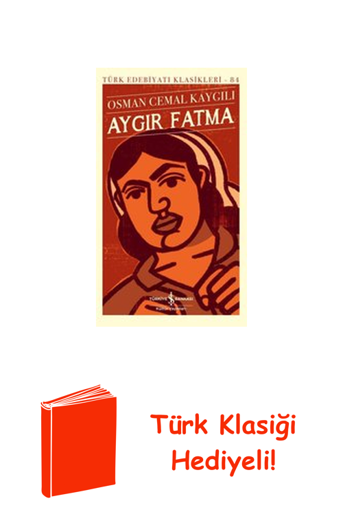 Aygır Fatma - Türk Edebiyatı Klasikleri 84 + Türk Klasiği Hediye