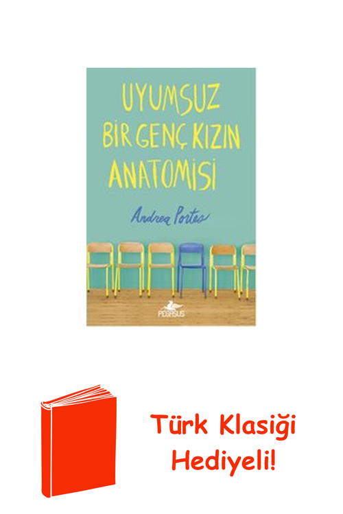 Uyumsuz Bir Genç Kızın Anatomisi + Türk Klasiği Hediye