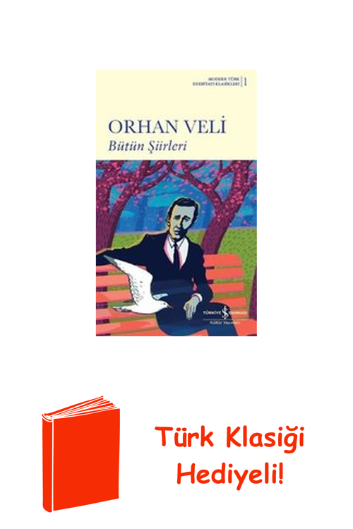 Orhan Veli Bütün Şiirleri - Modern Türk Edebiya... + Türk Klasiği Hediye