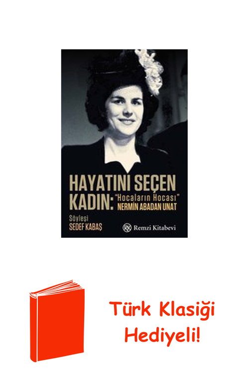 Hayatını Seçen Kadın - Hocaların Hocası Nermin ... + Türk Klasiği Hediye