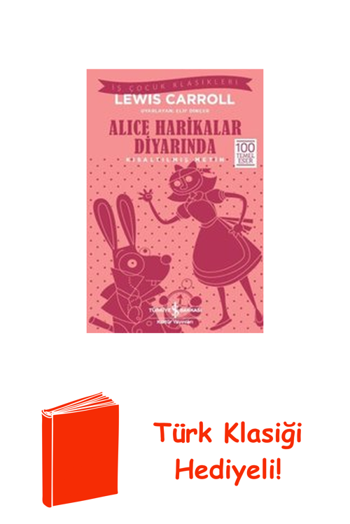 Alice Harikalar Diyarında + Türk Klasiği Hediye