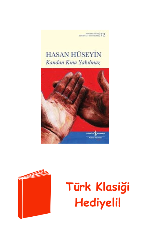 Kandan Kına Yakılmaz - Modern Türk Edebiyatı Kl... + Türk Klasiği Hediye