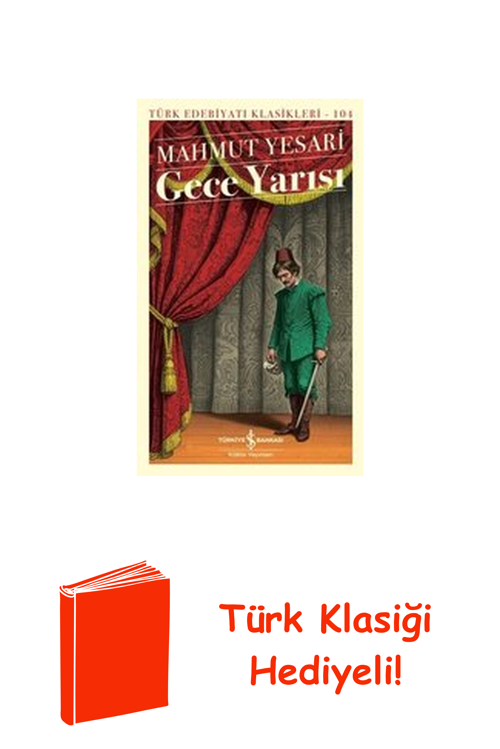 Gece Yarısı - Türk Edebiyatı Klasikleri 104 + Türk Klasiği Hediye