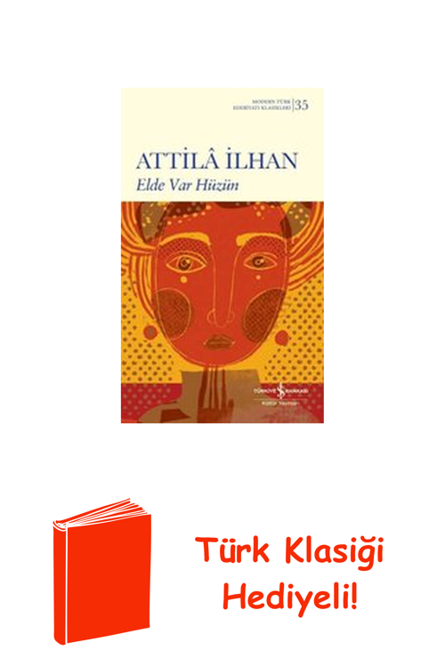 Elde Var Hüzün - Modern Türk Edebiyatı Klasikle... + Türk Klasiği Hediye