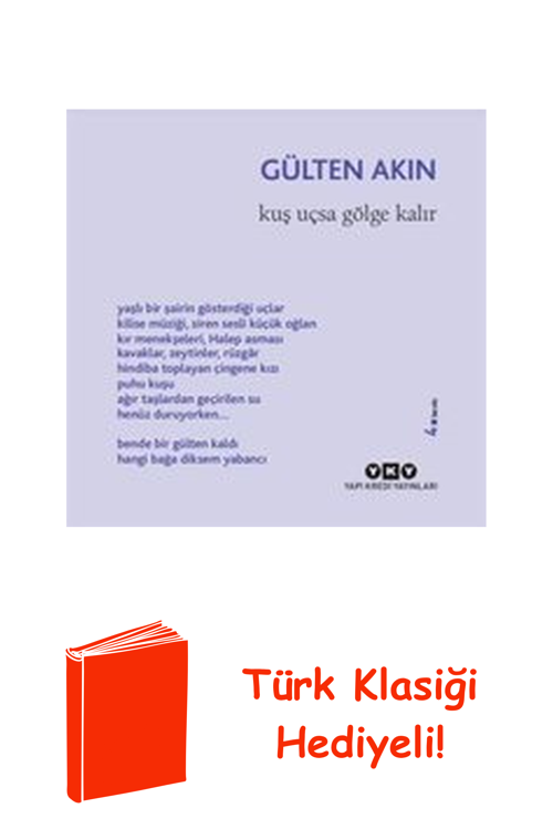 Kuş Uçsa Gölge Kalır + Türk Klasiği Hediye