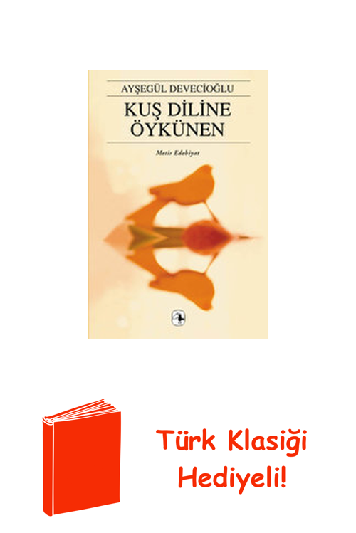 Kuş Diline Öykünen + Türk Klasiği Hediye