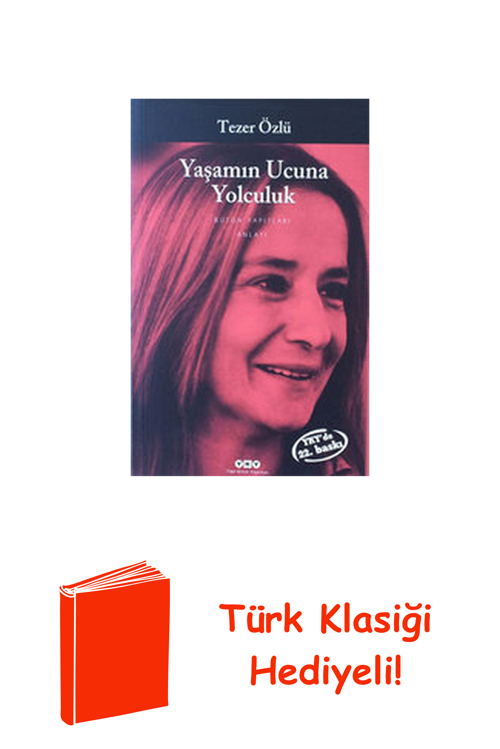 Yaşamın Ucuna Yolculuk + Türk Klasiği Hediye
