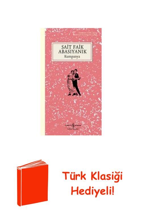Kumpanya - Modern Türk Edebiyatı Klasikleri 52 + Türk Klasiği Hediye