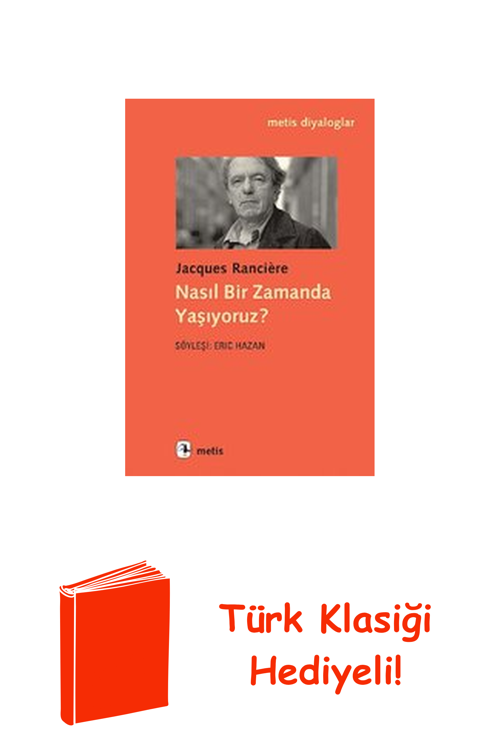 Nasıl Bir Zamanda Yaşıyoruz? + Türk Klasiği Hediye